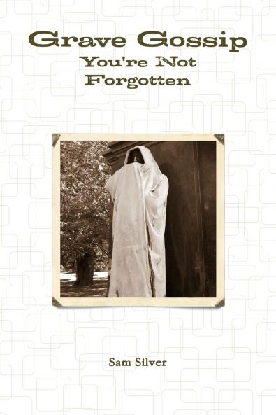 Grave Gossip