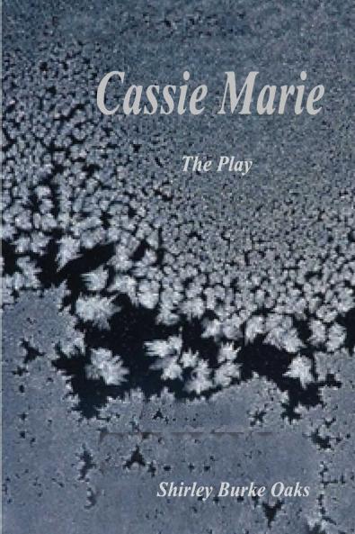 The Play Cassie Marie