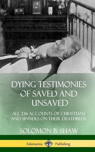 Dying Testimonies of Saved and Unsaved