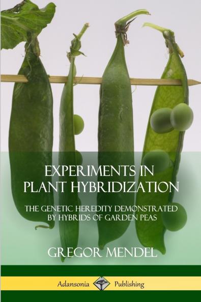 Experiments in Plant Hybridization