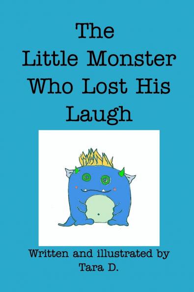 The Little Monster Who Lost His Laugh