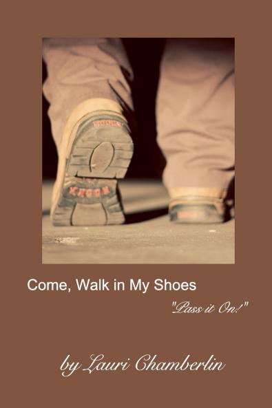 Come Walk in My Shoes