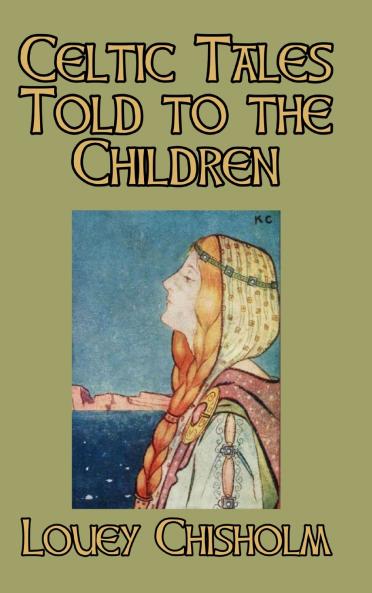 Celtic Tales Told to the Children