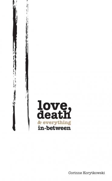 Love Death & Everything In-Between