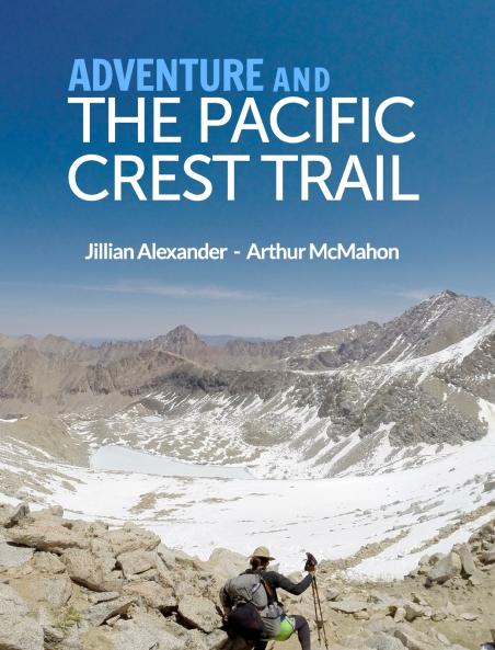 Adventure and The Pacific Crest Trail