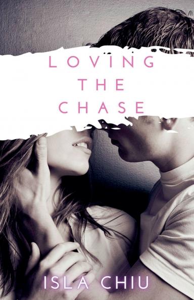 Loving the Chase