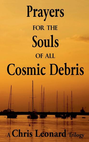 Prayers for the Souls of all Cosmic Debris