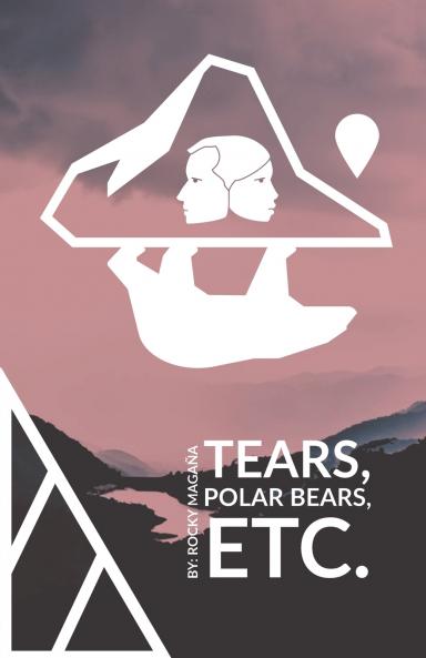 Tears Polar Bears Etc.