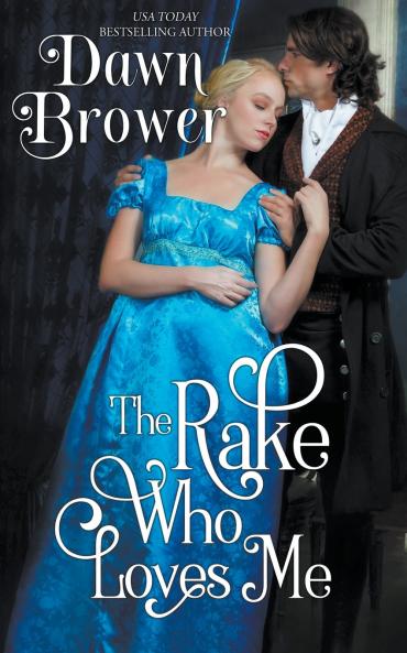 The Rake Who Loves Me