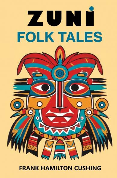 Zuni Folk Tales