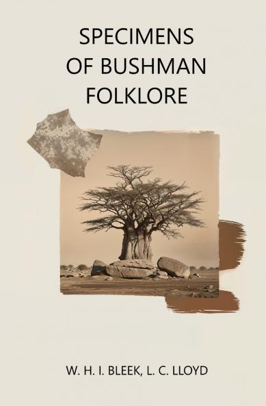 Specimens of Bushman Folklore