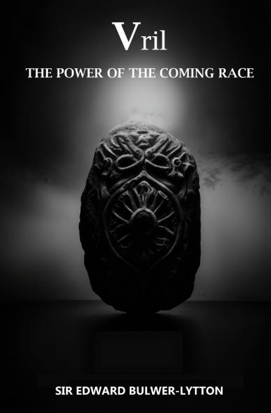 Vril The Power of the Coming Race