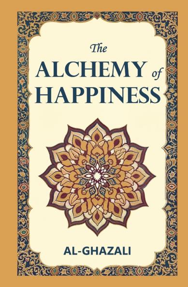 The Alchemy of Happiness