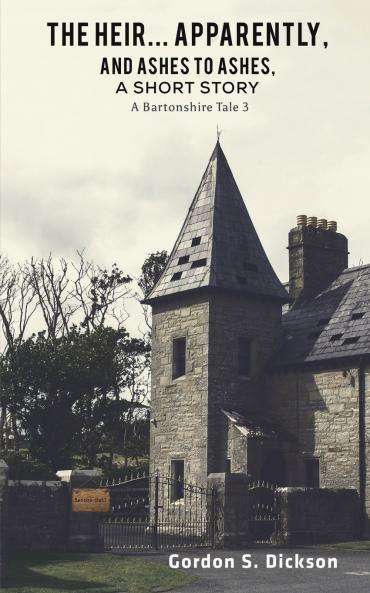 The Heir... Apparently and Ashes to Ashes a Short Story