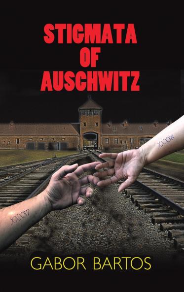 Stigmata of Auschwitz