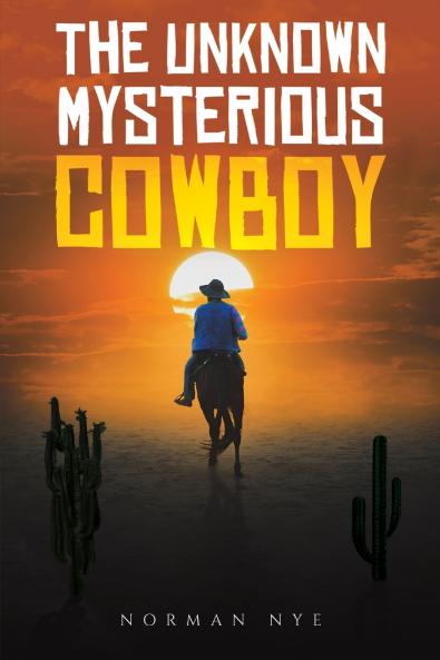 The Unknown Mysterious Cowboy