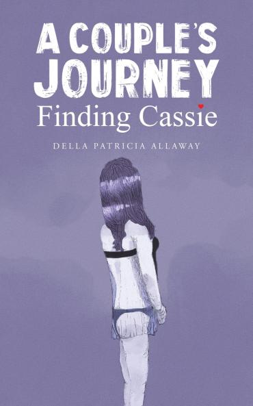 A Couple's Journey - Finding Cassie