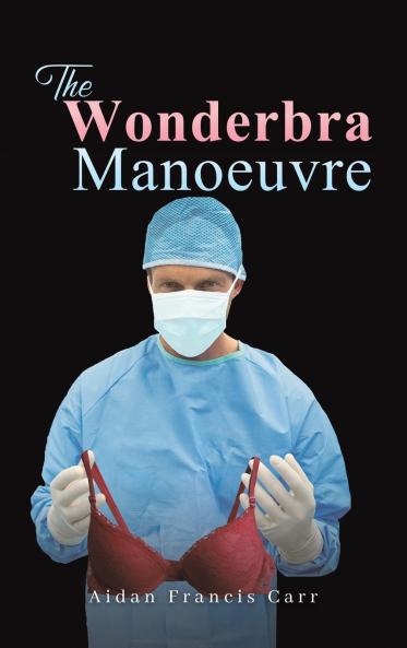 The Wonderbra Manoeuvre