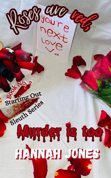 Roses are red Murder is too