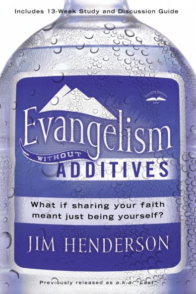 Evangelism Without Additives