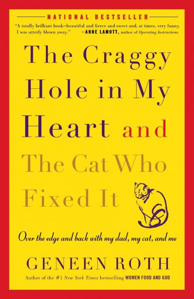 The Craggy Hole in My Heart and the Cat Who Fixed It