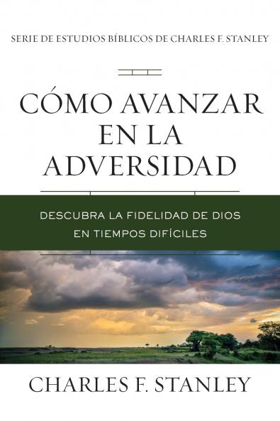 The C��mo Avanzar En La Adversidad