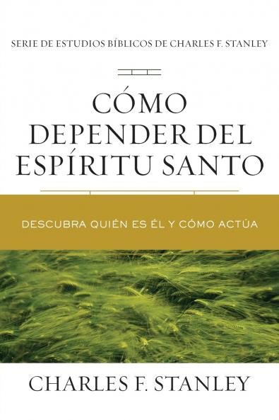Cómo depender del Espíritu Santo | Softcover  | Relying on the Holy Spirit