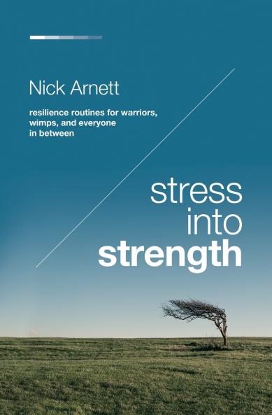 The Stress Into Strength