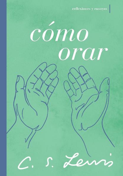 Cómo orar | Softcover  | How to Pray