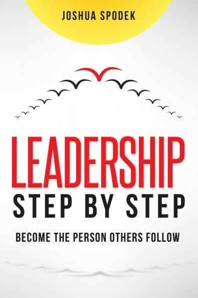 The Leadership Step by Step