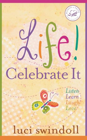 The Life! Celebrate It