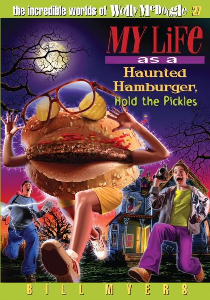My Life as a Haunted Hamburger Hold the Pickles | Softcover