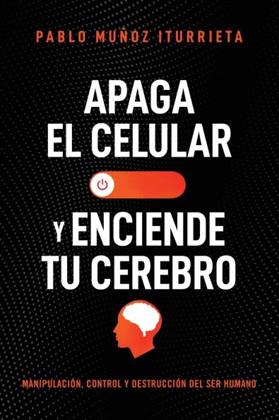 The Apaga El Celular Y Enciende Tu Cerebro