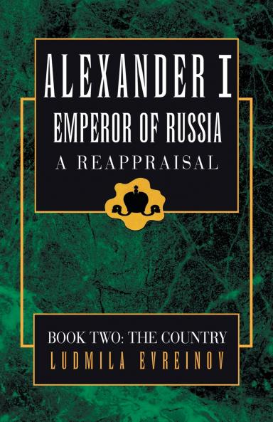 Alexander the First A Reappraisal (Book Two)