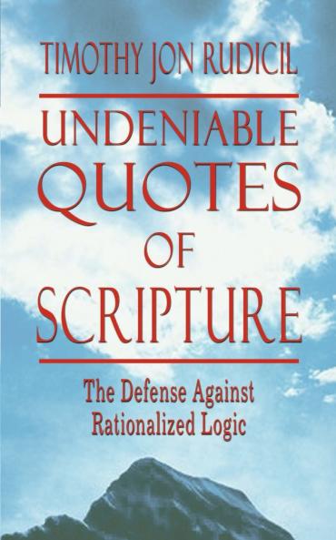 Undeniable Quotes of Scripture