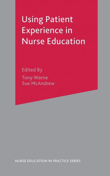 Using Patient Experience in Nurse Education