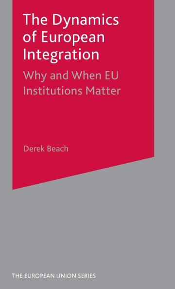 The Dynamics of European Integration