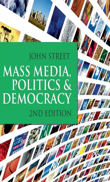 Mass Media Politics and Democracy