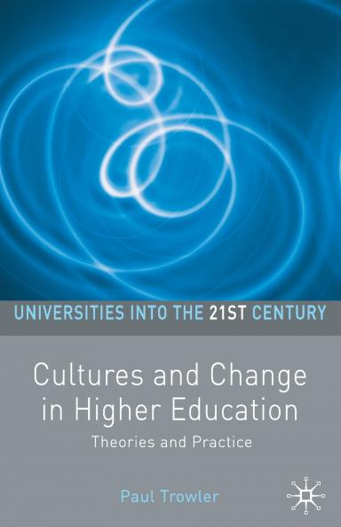 Cultures and Change in Higher Education