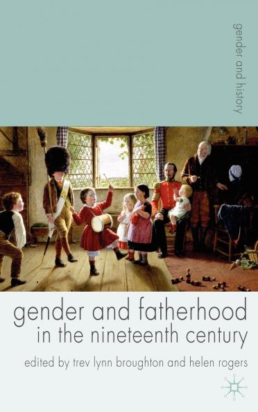 Gender and Fatherhood in the Nineteenth Century