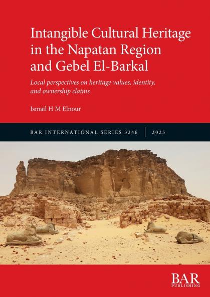 Intangible Cultural Heritage in the Napatan Region and Gebel El-Barkal