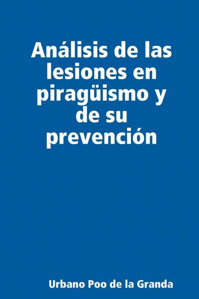 Análisis de las lesiones en piragüismo y de su prevención