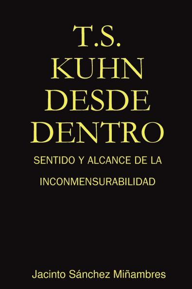 T.S. Kuhn Desde Dentro