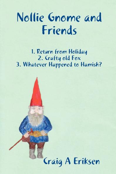 Nollie Gnome and Friends