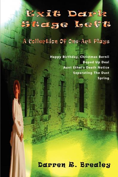 Exit Dark Stage Left