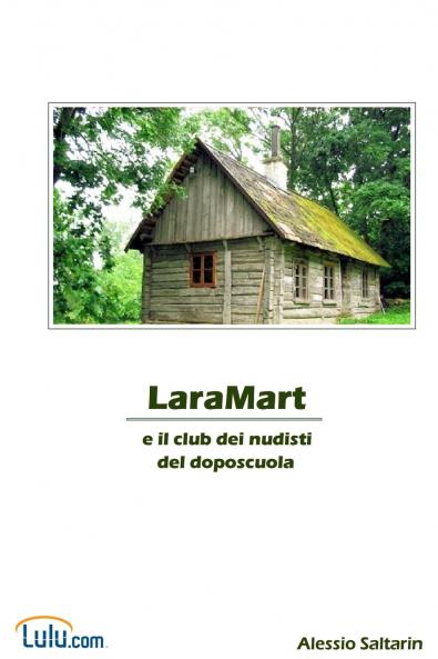 Laramart E Il Club Dei Nudisti del Doposcuola