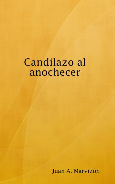 Candilazo al anochecer