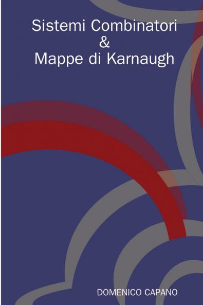 Sistemi Combinatori & Mappe di Karnaugh
