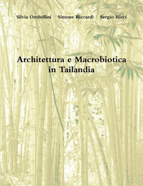 Architettura e Macrobiotica in Tailandia