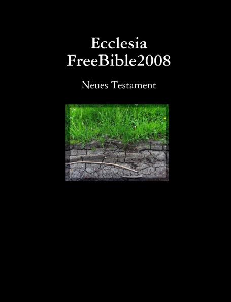 Ecclesia FreeBible2008 Neues Testament